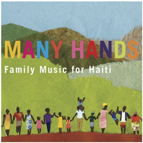 MANY HANDS: FAMILY MUSIC FOR HAITI / VARIOUS