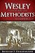 Wesley and the People Called Methodists: Second Edition