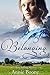 Belonging: A Sweet and Clean Mail Order Bride Story