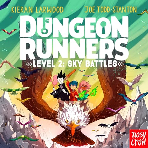 Dungeon Runners: Sky Battles by Kieran Larwood episode artwork