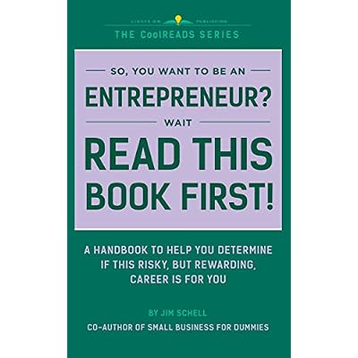 So You Want to Be an Entrepreneur? Wait, Read This Book First!