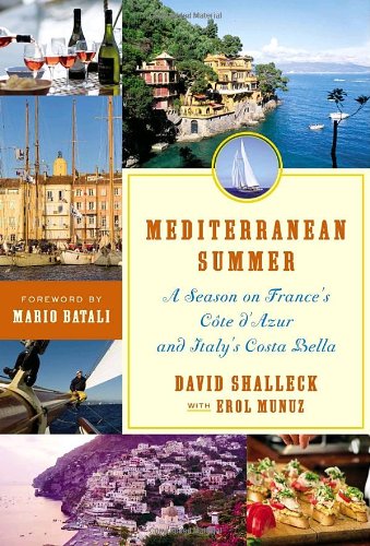 Mediterranean Summer: A Season on France's Cote d'Azur and Italy's Costa Bella