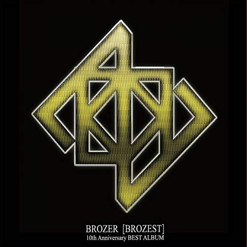 Amazon MusicでBROZERのBROZEST (10th Anniversary Best Album)を再生する