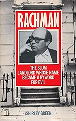 Télécharger Rachman: The Slum Landlord Whose Name Became a Byword for Evil (English Edition) Gratuit