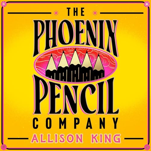 The Phoenix Pencil Company by Allison King episode artwork