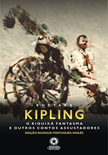 O Riquixá Fantasma e Outros Contos Misteriosos (Edição Bilíngue)