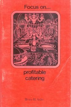 Unknown Binding Profitable catering, (His Focus on ... the hospitality industry) Book