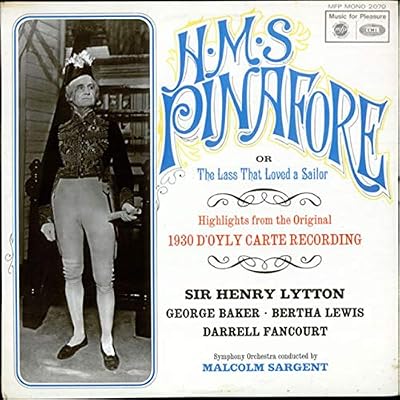 Gilbert & Sullivan - Highlights From H.M.S. Pinafore - 12" LP - Music For Pleasure MFP 2070 - UK Press