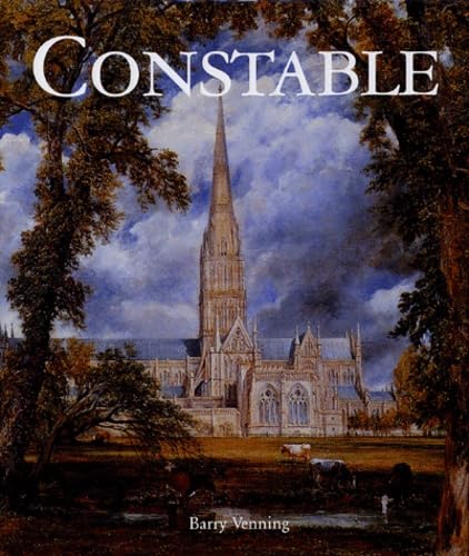 Constable: Sa vie et ses chefs-d'oeuvre