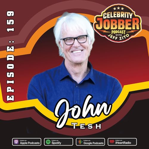 『Celebrity Jobber with Jeff Zito - John Tesh』のカバーアート