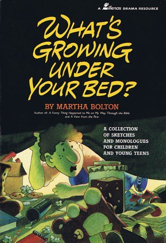 What's Growing Under Your Bed?: A Collection of Sketches...