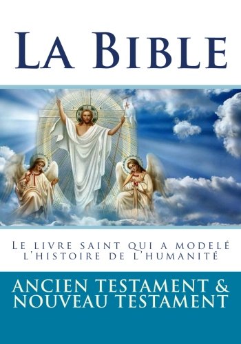  La Bible: Ancien Testament et Nouveau Testament Livre eBook France