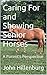 Caring For and Showing Senior Horses: A Parent's Perspective (English Edition)