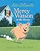Mercy Watson to the Rescue: (A Funny and Heartwarming Chapter Book About a Lovable, Toast-Eating Pig - Perfect for Early Readers and Kids Ages 5-7 in Grades K-3)
