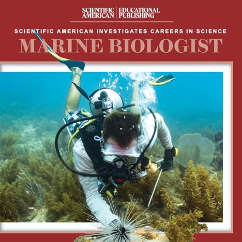 Marine Biologist (Scientific American Investigates Careers in Science)
