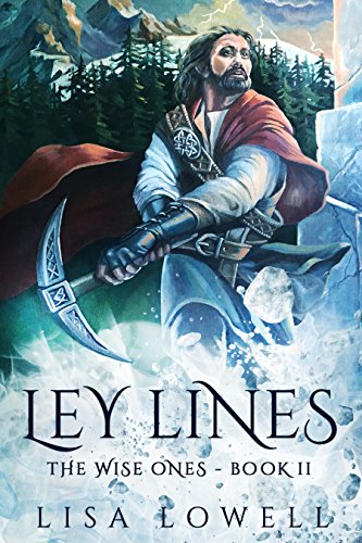 Ley Lines (The Wise Ones Book 2) by [Lisa Lowell]