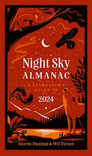 Night Sky Almanac 2024: A Stargazers Guide