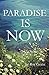 Paradise is Now
