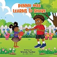 Pennie Mae Learns to Share B08D4H2YCH Book Cover