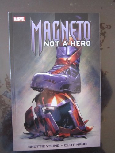 Magneto: Not a Hero Magneto: Not a Hero