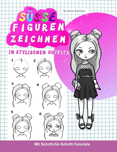Süße Figuren zeichnen in stylischen Outfits: Mit...