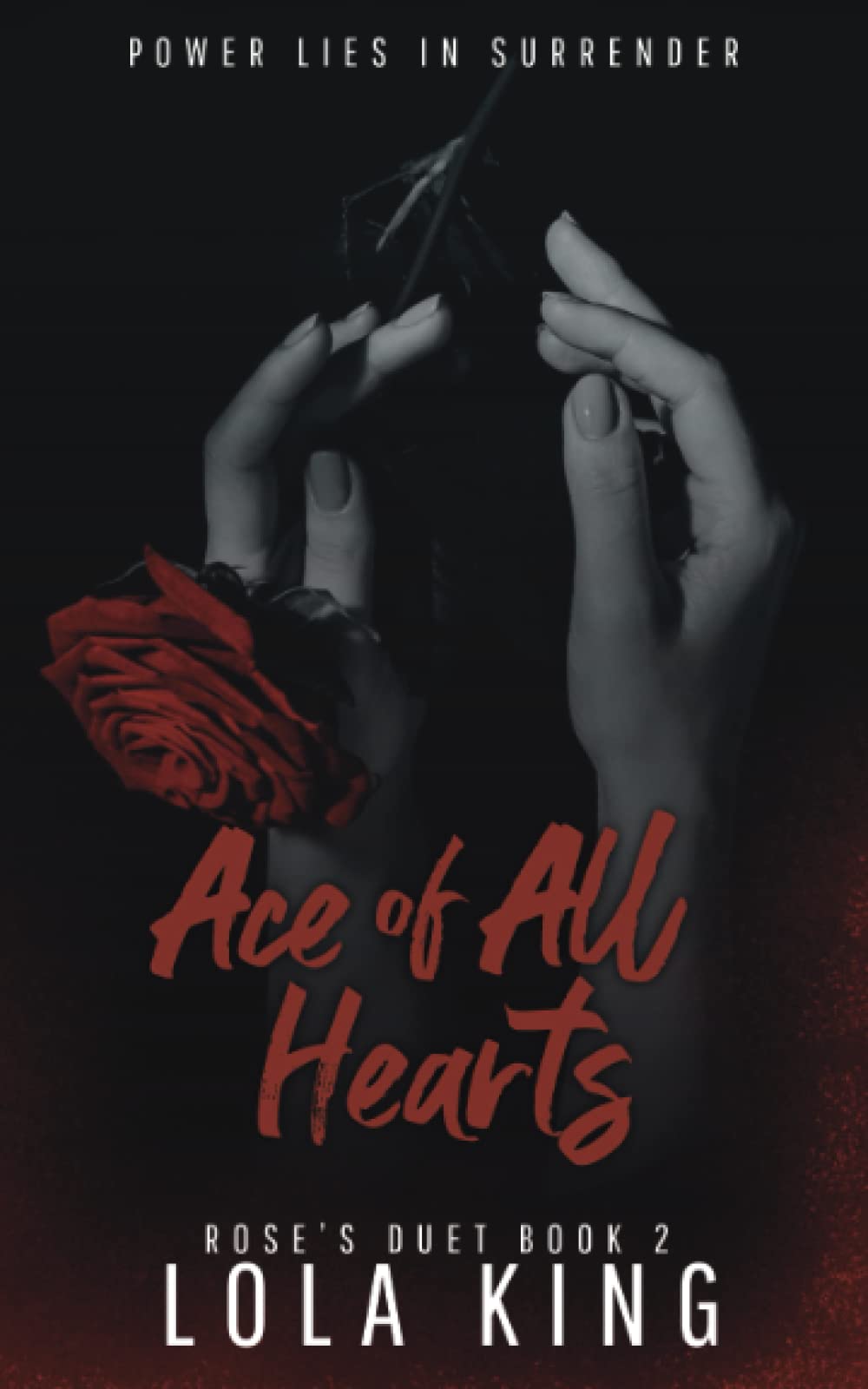 Ace of All Hearts: A Dark Why Choose Romance (Rose's Duet Book 2)