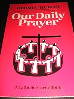 Our Daily Prayer: A Catholic Prayer Book 0005999596 Book Cover