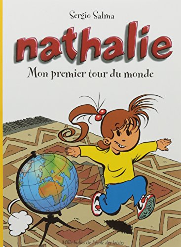 Nathalie : Mon premier tour du monde Nathalie : Mon premier tour du monde