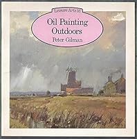 Oil Painting Outdoors (Leisure Arts) 0800856732 Book Cover