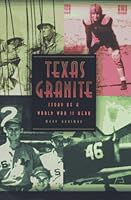 Texas Granite: Story of a World War II Hero 1885777078 Book Cover