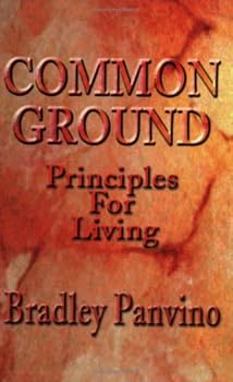 Paperback Common Ground: Principles for Living Book