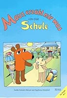 Maus, erzähl mir was von der Schule 3821214880 Book Cover