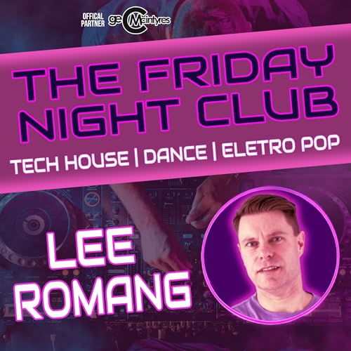 The Friday Night Club Radio Show Podcast Por Lee Romang arte de portada