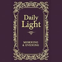 Daily Light: Morning and Evening Devotional