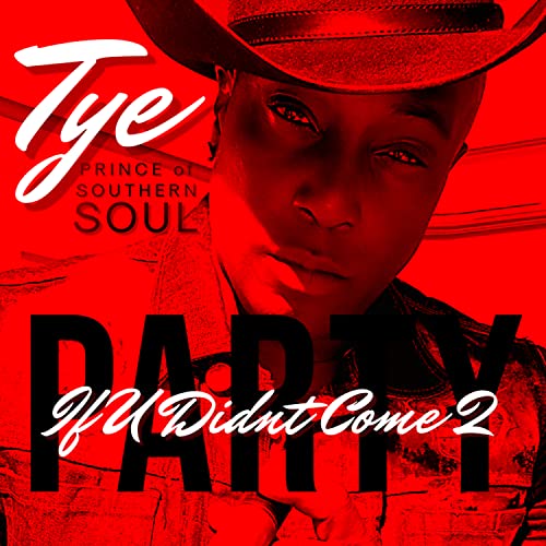 Tye-Prince of Southern Soul