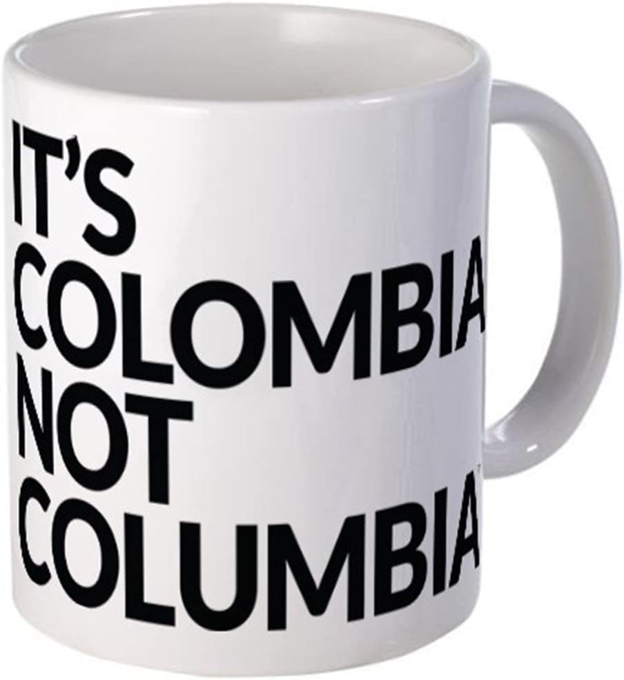 GiftmeIt's Colombia NOT Columbia Coffee Tea Mug Unique 11oz White Ceramic Mug.
