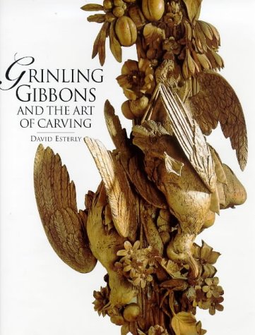 Grinling Gibbons and the Art of Carving livre sur la sculpture sur bois