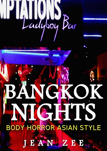 Bangkok Nights: Body Horror Asian Style