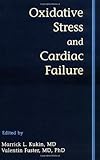  Oxidative Stress and Cardiac Failure (English Edition)