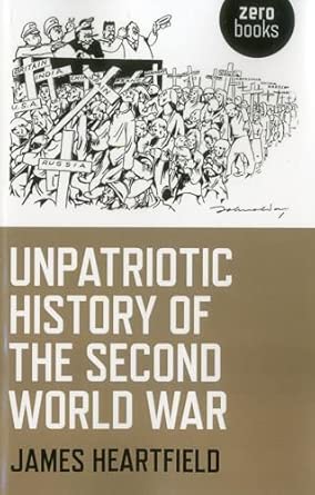 Unpatriotic History of the Second World War Illustrated Edition book cover