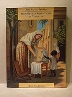 Historia de la alimentacio´n en Venezuela: Con textos para su estudio (Spanish Edition) 9800102035 Book Cover
