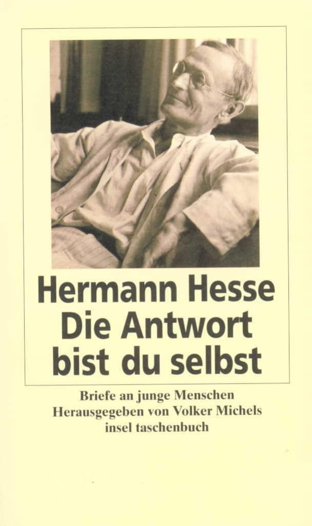 Die Antwort bist du selbst: Briefe an junge Menschen