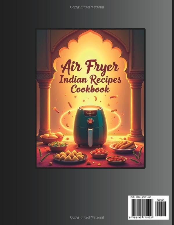 The Complete Air Fryer Indian Cookbook: Foolproof Recipes for Beginners | Fast, Flavorful & Healthy Indian Meals with Simple Ingredients image 3
