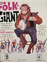 The New Christy Minstrels. Folk-Giant. Vocal & Guitar Album No. 23. 101 Ballads, Ditties And Toe-Tappers From The Repetoire Of The Giant Of Folk Groups. A Fun Book With Tunes And Words For Singers - N B00DPWMN0K Book Cover