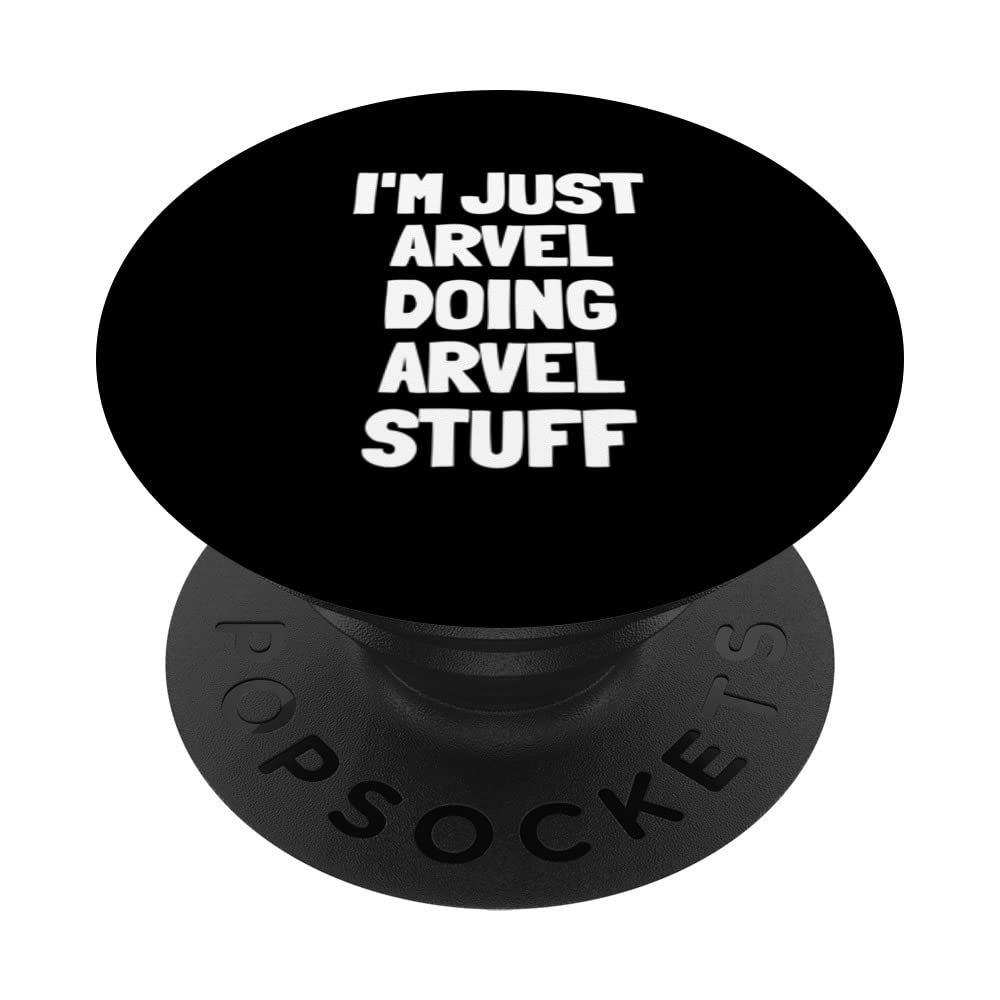 I'm Just Arvel Doing Arvel Stuff PopSockets Swappable PopGrip