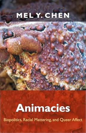 Animacies: Biopolitics, Racial Mattering, and Queer Affect book cover