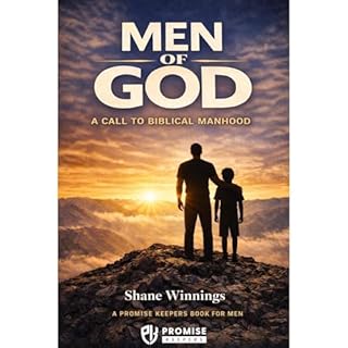 Men of God Audiobook By Shane Winnings, Promise Keepers cover art
