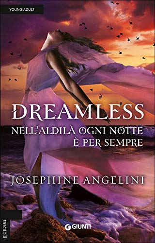 Dreamless. Nell'aldilà ogni notte è per sempre Dreamless. Nell'aldilà ogni notte è per sempre