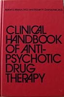 Clinical handbook of antipsychotic drug therapy 0876302150 Book Cover