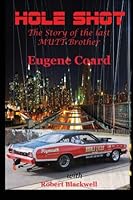 Hole Shot: The Story of The Last Mutt Brother 1492948667 Book Cover